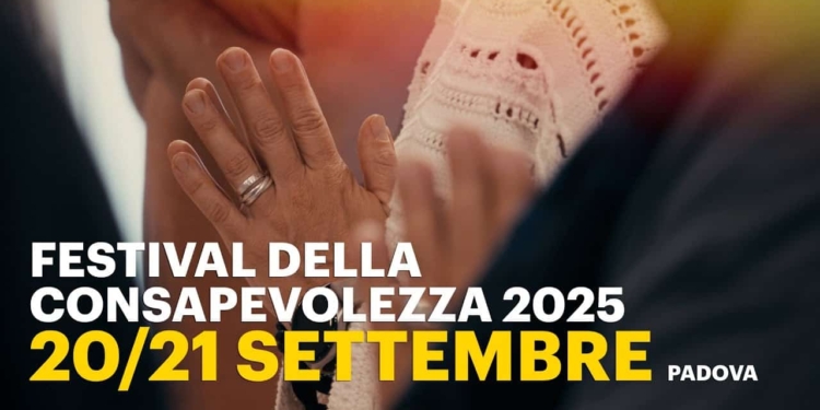 A Padova col “Festival della Consapevolezza”
