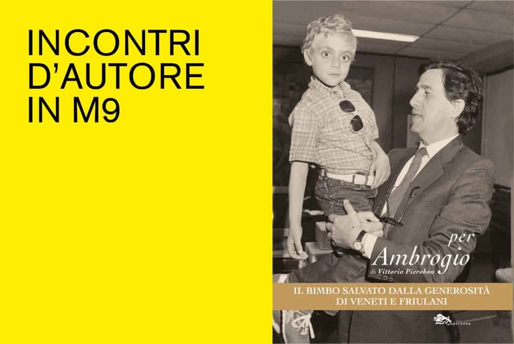 Per Ambrogio. Il bimbo salvato dalla generosità di Veneti e Friulani