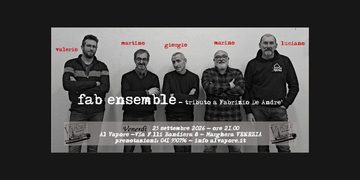 Fab Ensemble; tributo a Fabrizio De Andrè