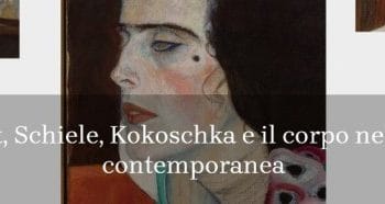 Il corpo nell’arte del Novecento: a Mestre con Klimt, Schiele e Kokoschka